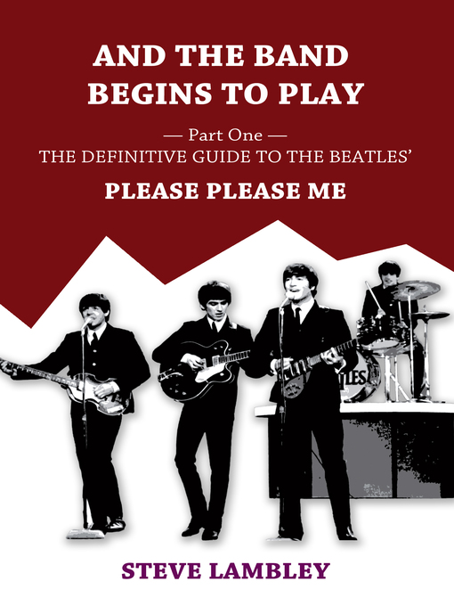 Title details for And the Band Begins to Play. Part One by Steve Lambley - Available